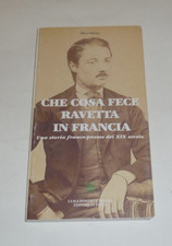 CHE COSA FECE RAVETTA IN FRANCIA - Mino Milani - Ponzio Editore