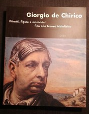 GIORGIO DE CHIRICO RITRATTI FIGURI E MANICHINI FINO ALLA NUOVA METAFISICA CICERO