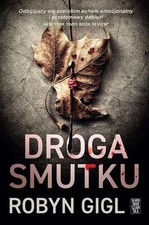 Droga smutku robyn gigl - robyn, /