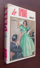 COLLANA I ROMANZI DELLA ROSA N° 91 DELLY - LE OMBRE 1976 SALANI