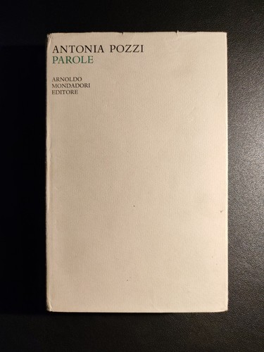 Antonia pozzi parole - antonia,