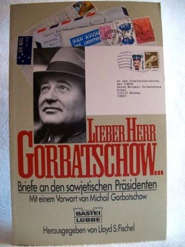 Lieber herr gorbatschow - lieber,