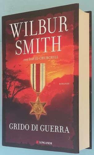 Wilbur smith grido di guerra - -,