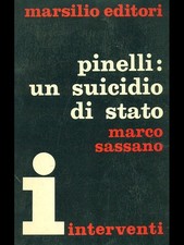 PINELLI: UN SUICIDIO DI STATO SASSANO MARCO MARSILIO 1971 INTERVENTI BROSSURA