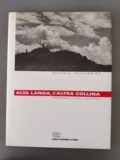 Fotografie in bianco e nero di Michele Pellegrino - Alta Langa, l'altra collina 