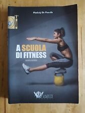 A SCUOLA DI FITNESS  - DE PASCALIS PIERLUIGI - Calzetti Mariucci 2018