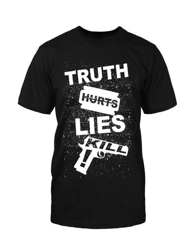 Truth hurts lie - hurts,