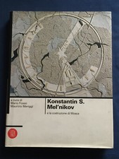 Fosso e Meriggi Kostantin S. Mel'nikov e la costruzione di Mosca Skira