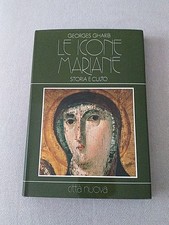 G. GHARIB - LE ICONE MARIANE (STORIA E CULTO) - CITTÀ NUOVA 1^ ED. 1987 OTTIMO!