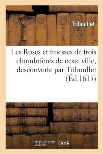 Les ruses finesses trois - les,