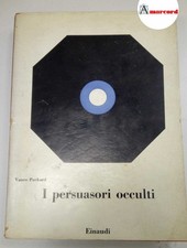 Packard Vance. I persuasori