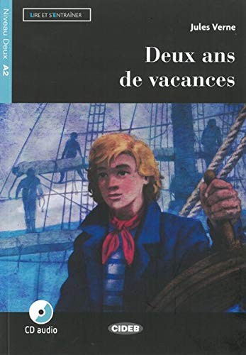 Deux ans de - , vacances