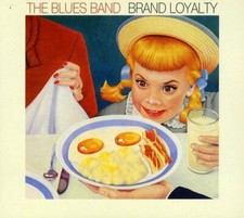 The Blues Band: Brand Loyalty