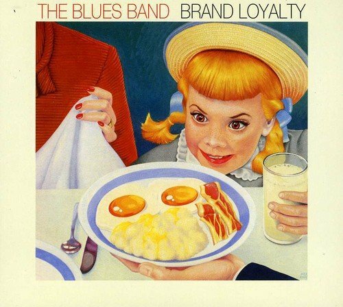 The blues band brand loyalty - the, band: