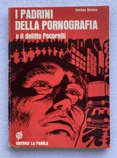 Stefano Surace, I PADRINI DELLA PORNOGRAFIA E IL DELITTO PECORELLI, 1979
