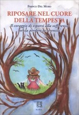 LIBRO RIPOSARE NEL CUORE DELLA