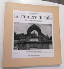 Cecilia Valentino LE MINIERE DI TUFO (AV) La città sotterranea foto G. Giannini