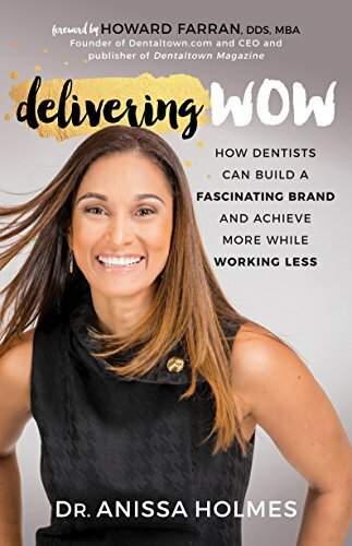 Delivering wow how - how, dentists