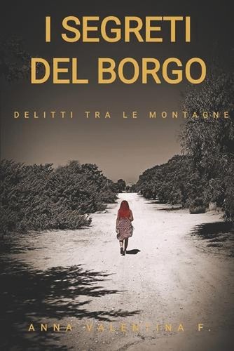 Segreti del borgo delitti - borgo:,