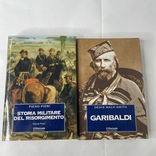 Lotto 2 Libri PIERO PIERI STORIA MILITARE DEL RISORGIMENTO E GARIBALDI