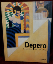 DEPERO DAL FUTURISMO ALLA CASA D'ARTE - CHARTA 1994