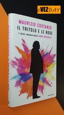 Maurizio Costanzo - Il tritolo e le rose - 2018 Mondadori - Libro