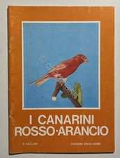 G. Vaccari - I Canarini Rosso-Arancio - ed. 1973