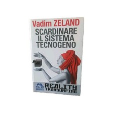 Scardinare il sistema tecnogeno Reality transurfing Vadim Zeland Prima Ed Macro 