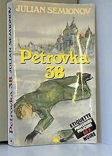 Petrovka, 38 (Étiquette noire) von SEMIONOV, Julian | Buch | Zustand akzeptabel