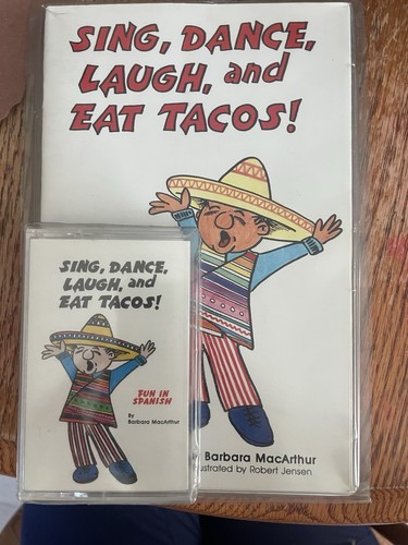 Sing dance laugh eat tacos - eat,