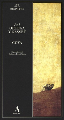 José ortega gasset goya - ortega,