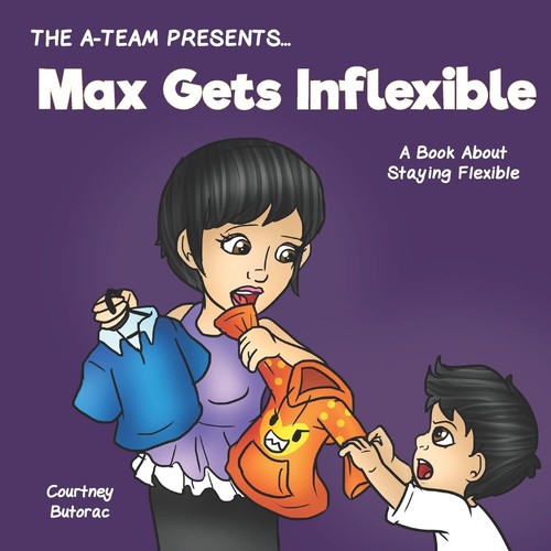 Max gets inflexible book - inflexible:, a