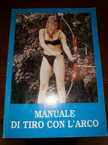 Manuale tiro con - con, l'arco