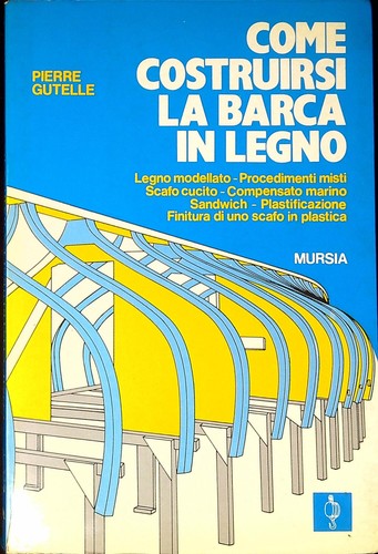 Come costruirsi barca - come, in