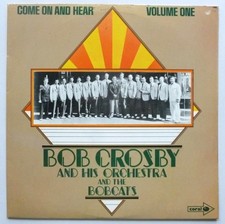 Bob Crosby Come On And Hear