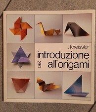 INTRODUZIONE ALL'ORIGAMI, I