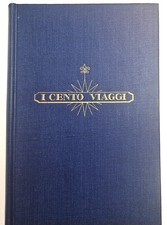 I CENTO VIAGGI vol 6   la conquista del messico - LONGANESI 1968