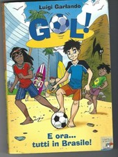GOL! N.2 - E ORA TUTTI IN BRASILE - LUIGI GARLANDO - Battello a vapore 2006