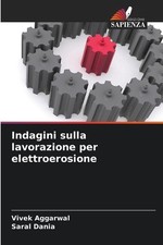 Indagini sulla lavorazione per