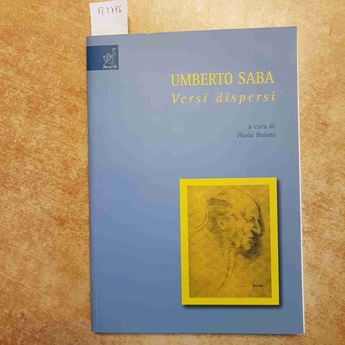 Umberto saba versi dispersi - saba,,