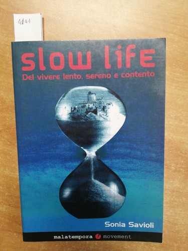 Sonia savioli slow life - savioli,