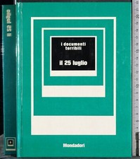I DOCUMENTI TERRIBILI. IL 25