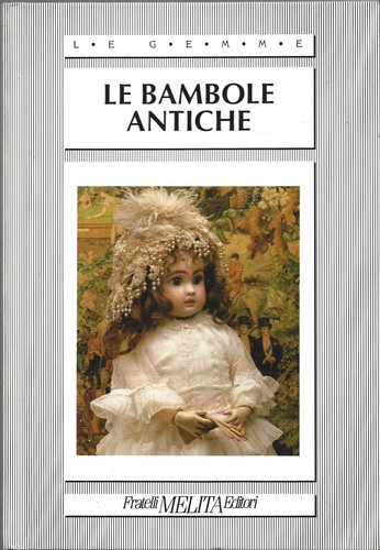 Bambole antiche melita - le,
