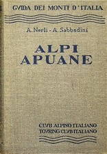 Alpi apuane. Guida dei monti