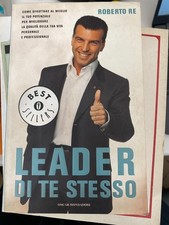 ROBERTO RE, LEADER DI TE STESSO - OSCAR MONDADORI 2007