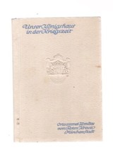 postkarte UNSER KONIGSHAUS IN DER KRIEGSZEIT ortssammel Roten Kreuz Munchen