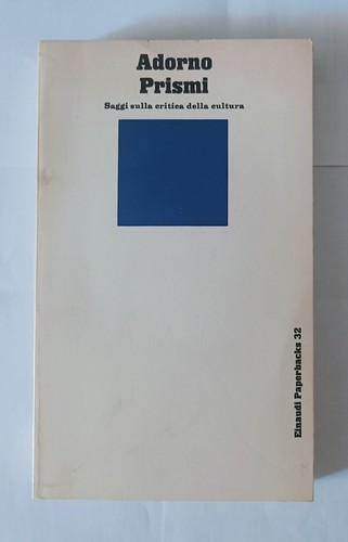 Theodor adorno prismi - theodor, w.