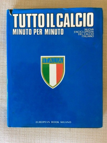 Calcio libro tutto - tutto, il