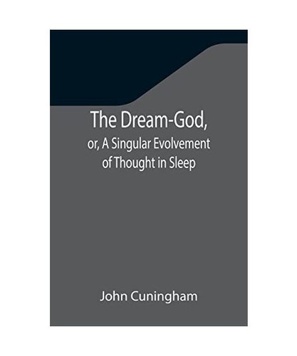 The dream god a - dream-god,, or,