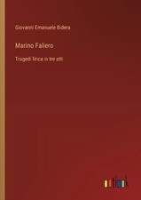 Marino faliero tragedi lirica - marino, faliero: